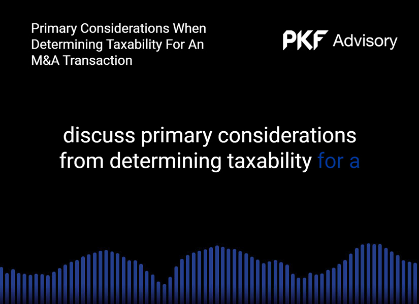 Primary Considerations When Determining Taxability For An M&A Transaction